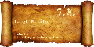 Tangl Mihály névjegykártya